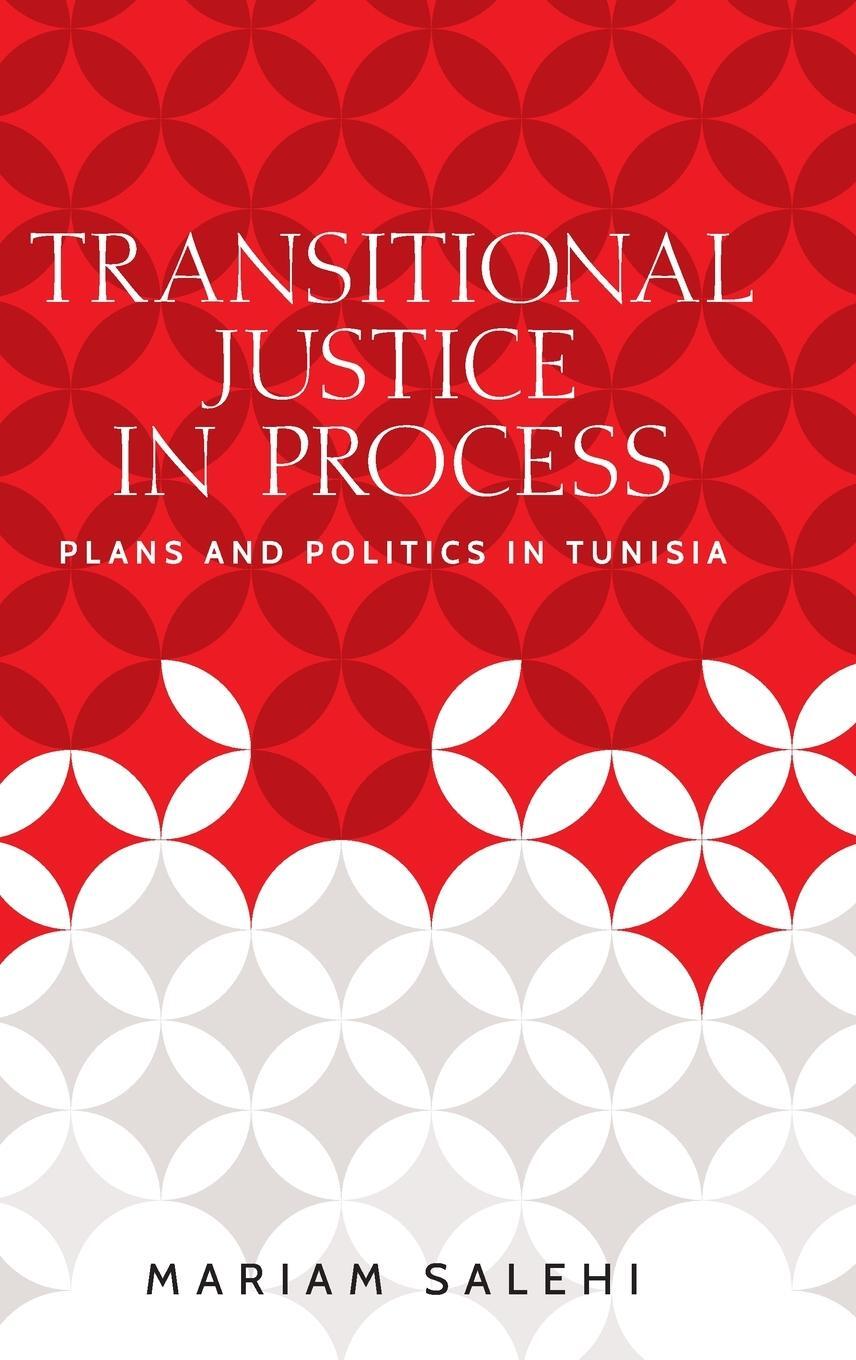 Cover: 9781526155382 | Transitional justice in process | Plans and politics in Tunisia | Buch