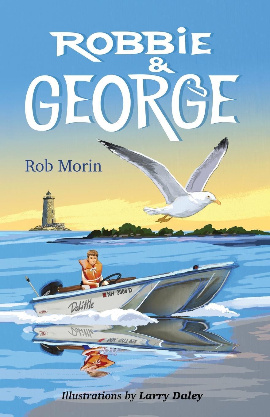 Cover: 9781958669044 | Robbie &amp; George | Rob Morin | Taschenbuch | Paperback | Englisch
