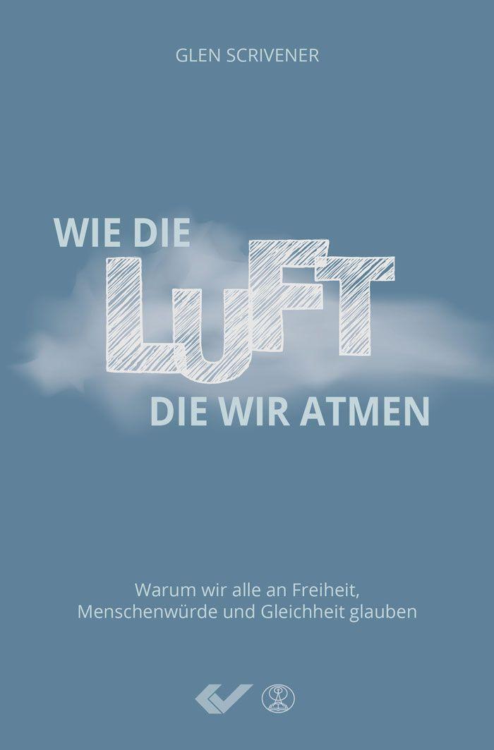 Cover: 9783863538781 | Wie die Luft, die wir atmen | Glen Scrivener | Buch | 256 S. | Deutsch