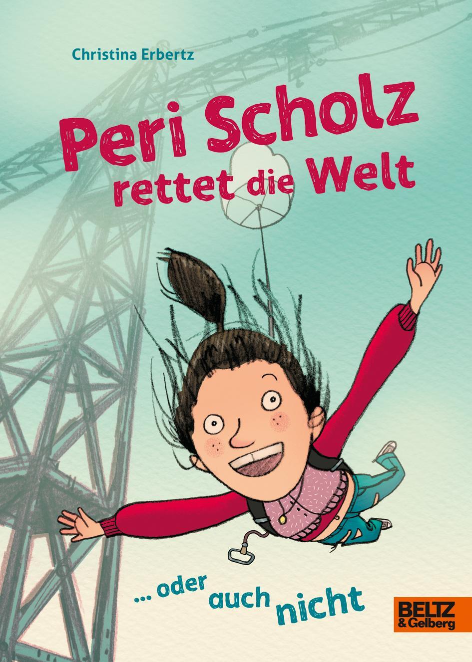 Cover: 9783407755988 | Peri Scholz rettet die Welt | ... oder auch nicht | Christina Erbertz