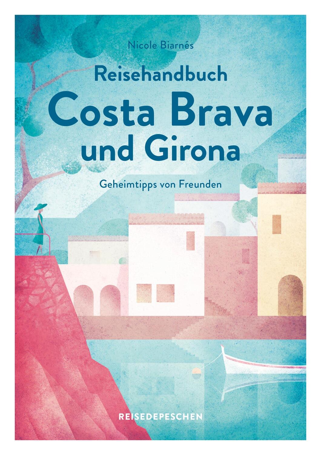 Cover: 9783963480058 | Reisehandbuch Costa Brava und Girona | Nicole Biarnés | Taschenbuch