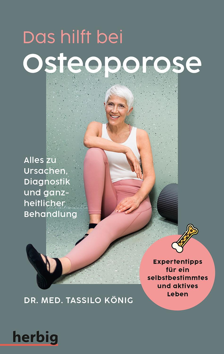 Cover: 9783968590660 | Das hilft bei Osteoporose - Alles zu Ursachen, Diagnostik und...