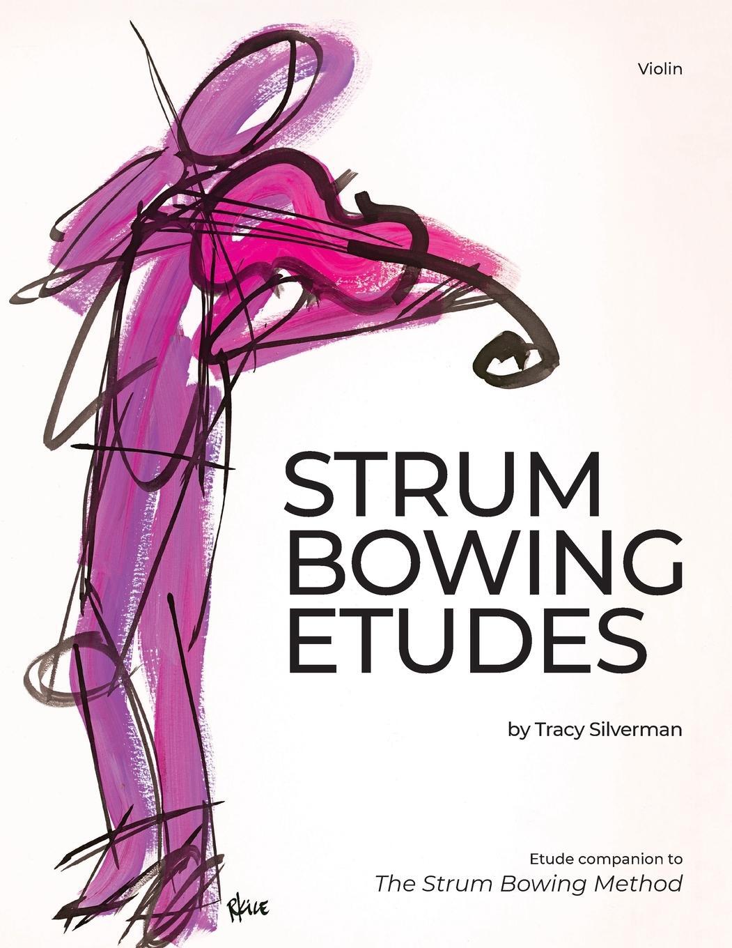 Cover: 9781732326699 | Strum Bowing Etudes--Violin | Tracy Silverman | Taschenbuch | Englisch