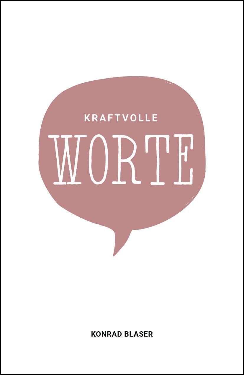 Cover: 9783959332248 | Kraftvolle Worte | Konrad Blaser | Taschenbuch | Deutsch | 2022