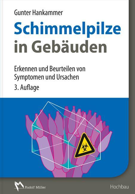 Cover: 9783481033729 | Schimmelpilze in Gebäuden | Gunter Hankammer | Buch | Deutsch | 2016