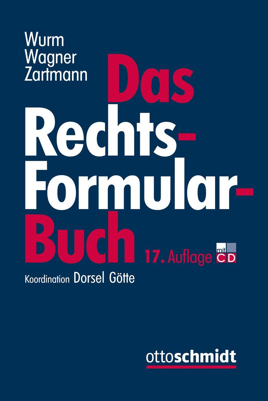 Cover: 9783504070236 | Das Rechtsformularbuch | Christoph Dorsel (u. a.) | Buch | 2720 S.