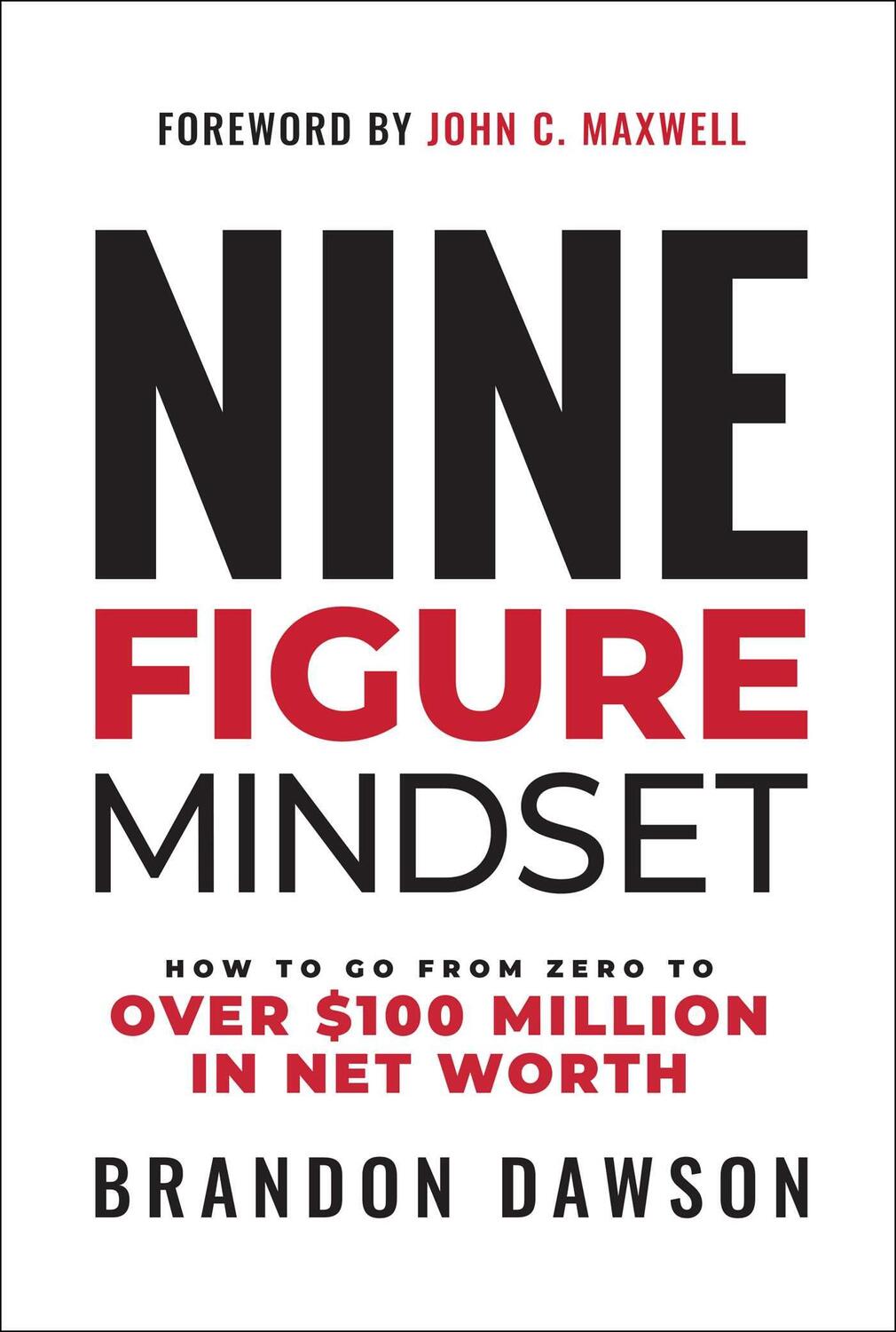 Cover: 9798887100265 | Nine-Figure Mindset: How to Go from Zero to Over $100 Million in...