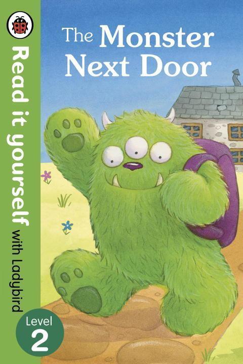 Cover: 9780723295242 | The Monster Next Door - Read it yourself with Ladybird: Level 2 | Buch