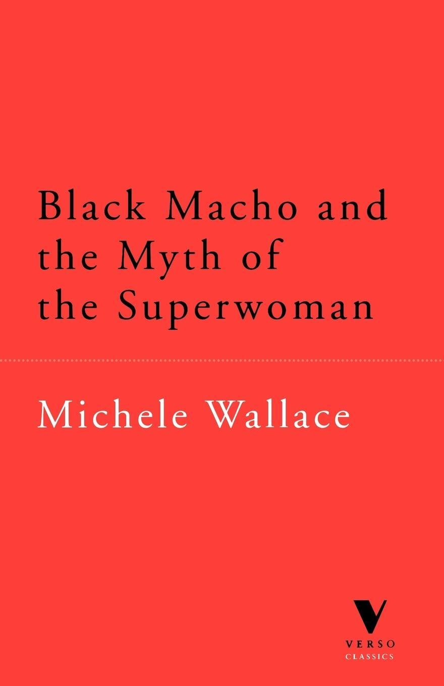 Cover: 9781859842966 | Black Macho and the Myth of the Superwoman (Verso Classics) | Buch