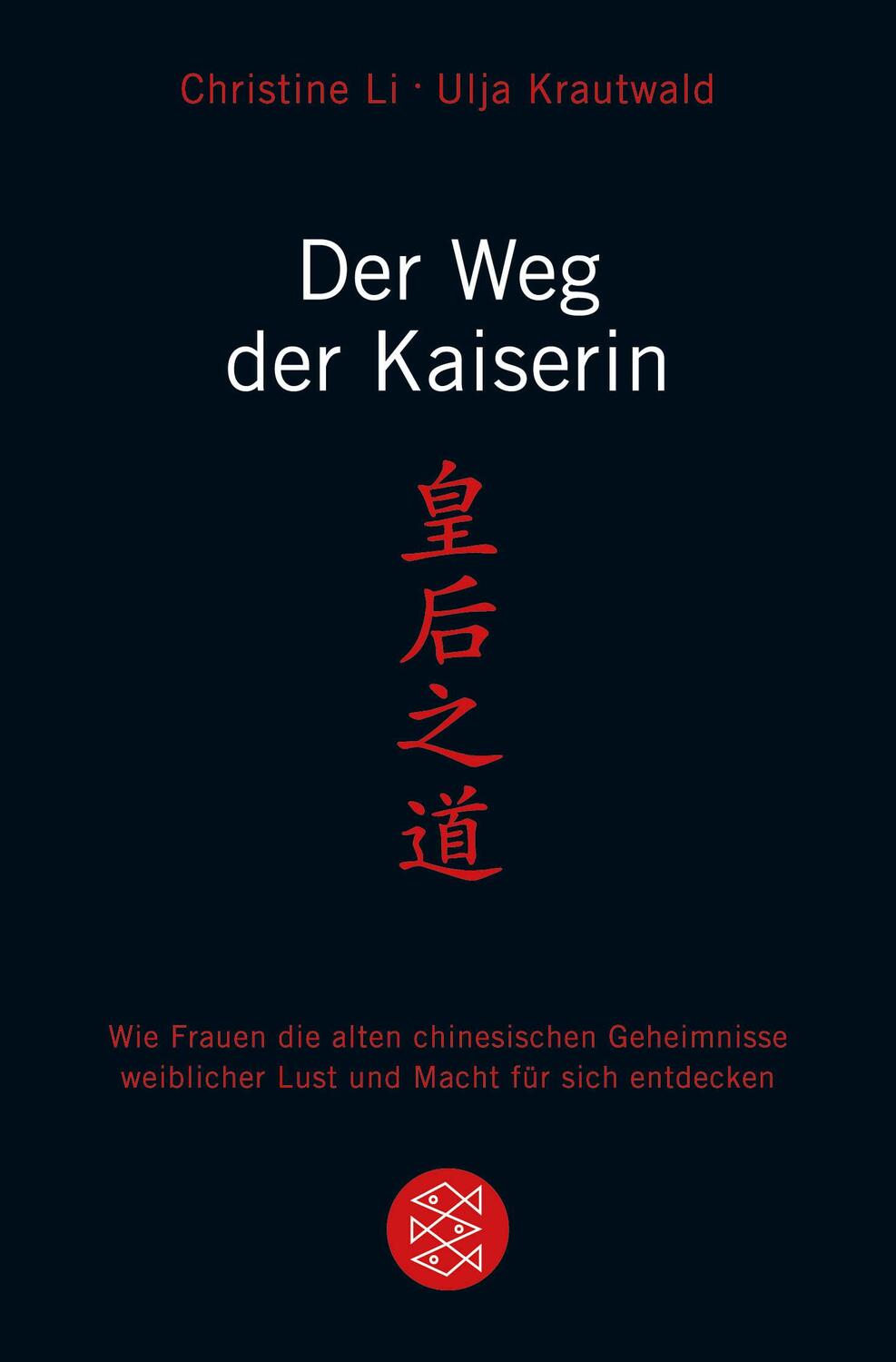 Cover: 9783596169269 | Der Weg der Kaiserin | Christine Li | Taschenbuch | Deutsch | 2010