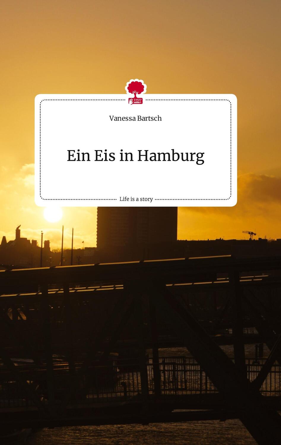 Cover: 9783710809729 | Ein Eis in Hamburg. Life is a Story - story.one | Vanessa Bartsch