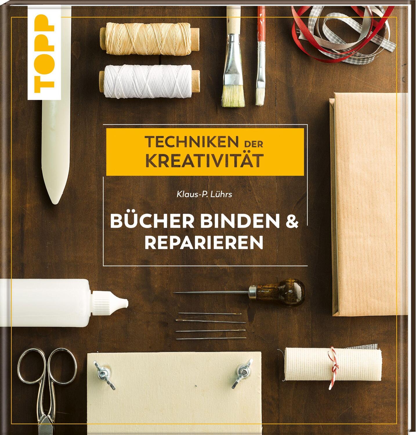 Cover: 9783772444906 | Bücher binden und reparieren | Techniken der Kreativität | Lührs