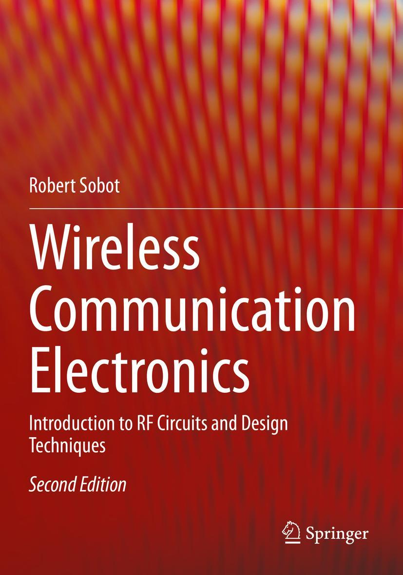 Cover: 9783030486327 | Wireless Communication Electronics | Robert Sobot | Taschenbuch | xx