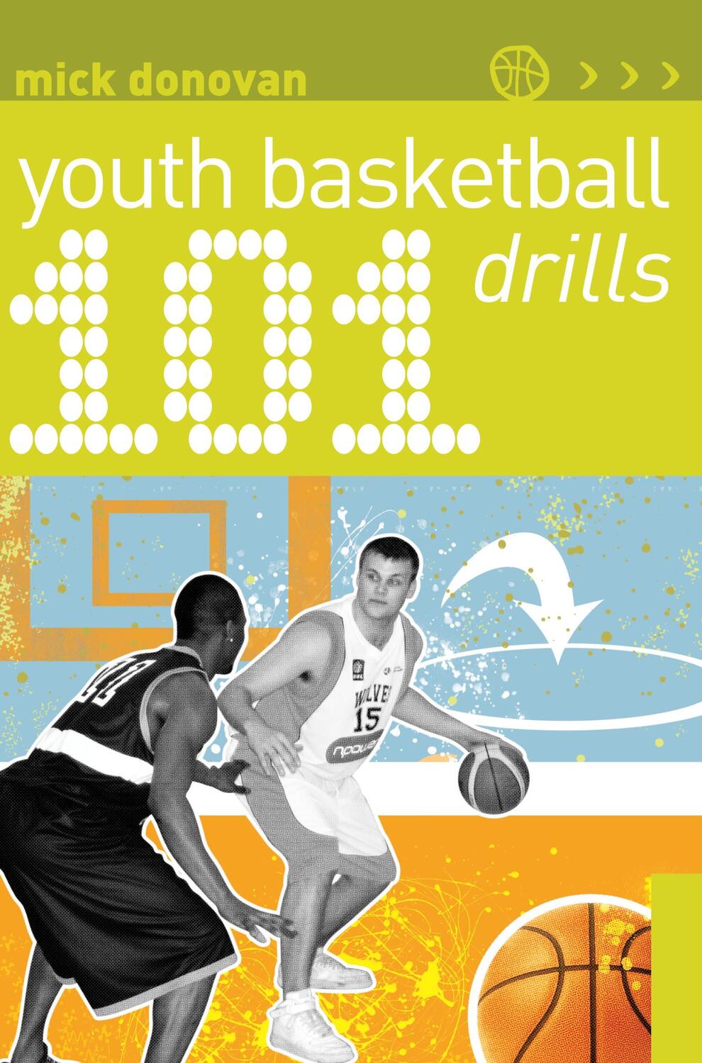 Cover: 9781408129548 | 101 Youth Basketball Drills | Mick Donovan | Taschenbuch | 2010