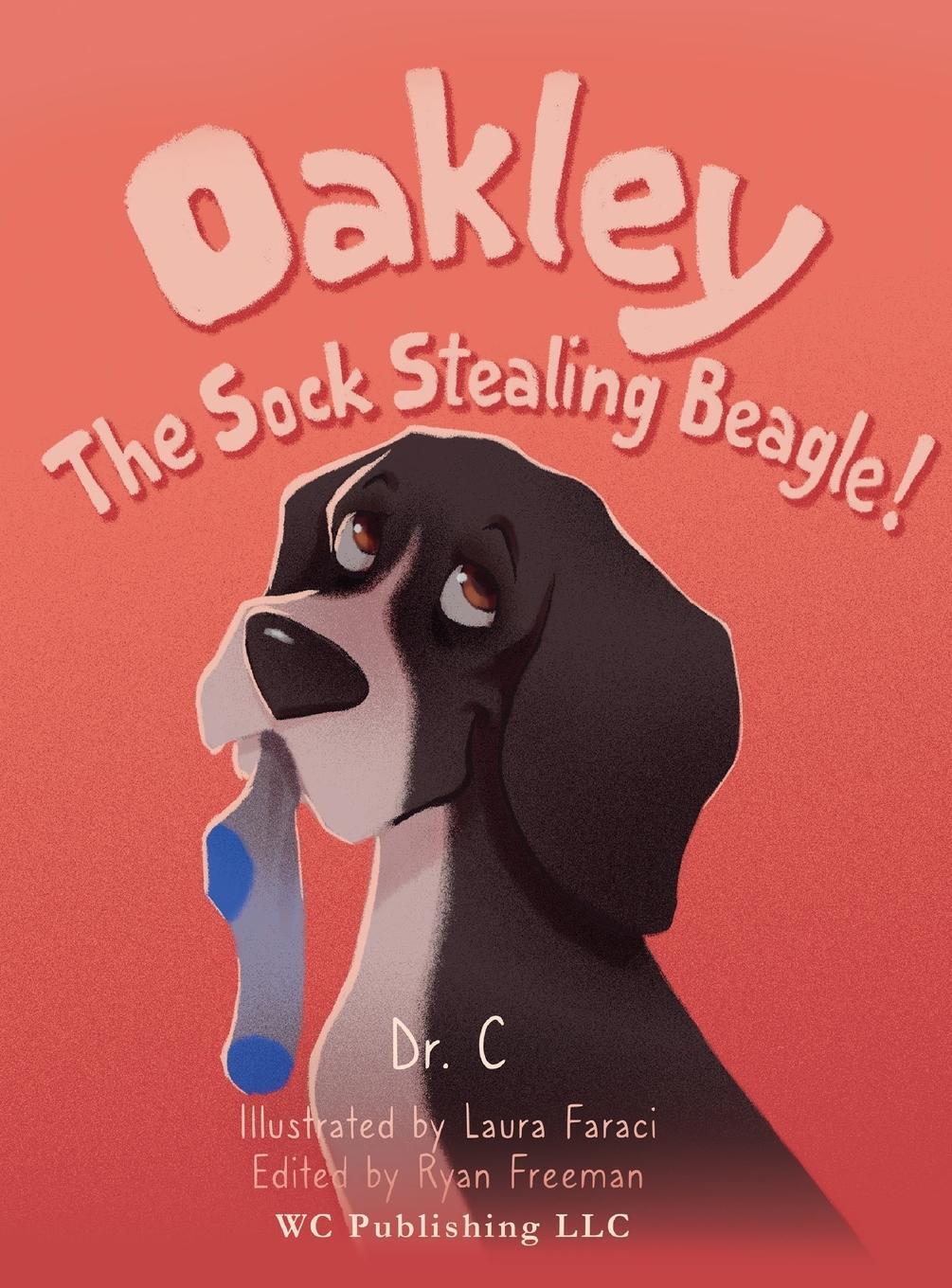 Cover: 9781959071471 | Oakley the Sock Stealing Beagle! | Sandra Cook | Buch | Englisch