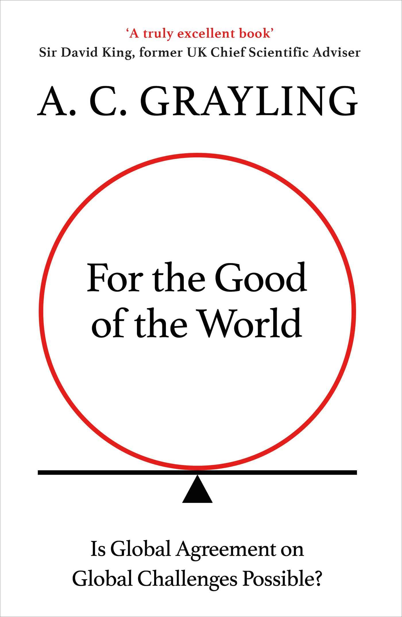 Cover: 9780861542666 | For the Good of the World | A. C. Grayling | Buch | Gebunden | 2022