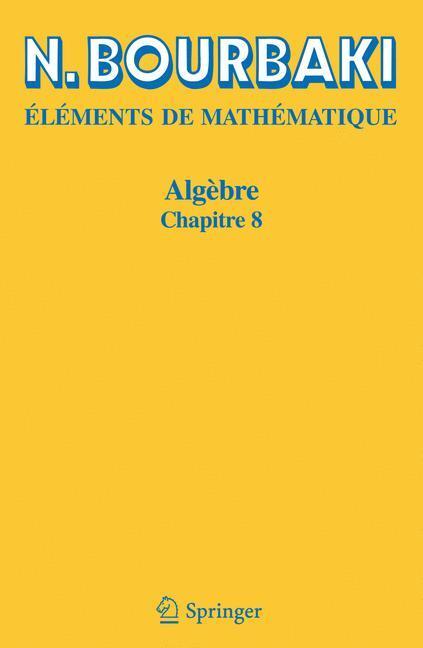 Cover: 9783540353157 | Algèbre | Chapitre 8 | N. Bourbaki | Taschenbuch | Paperback | 2012