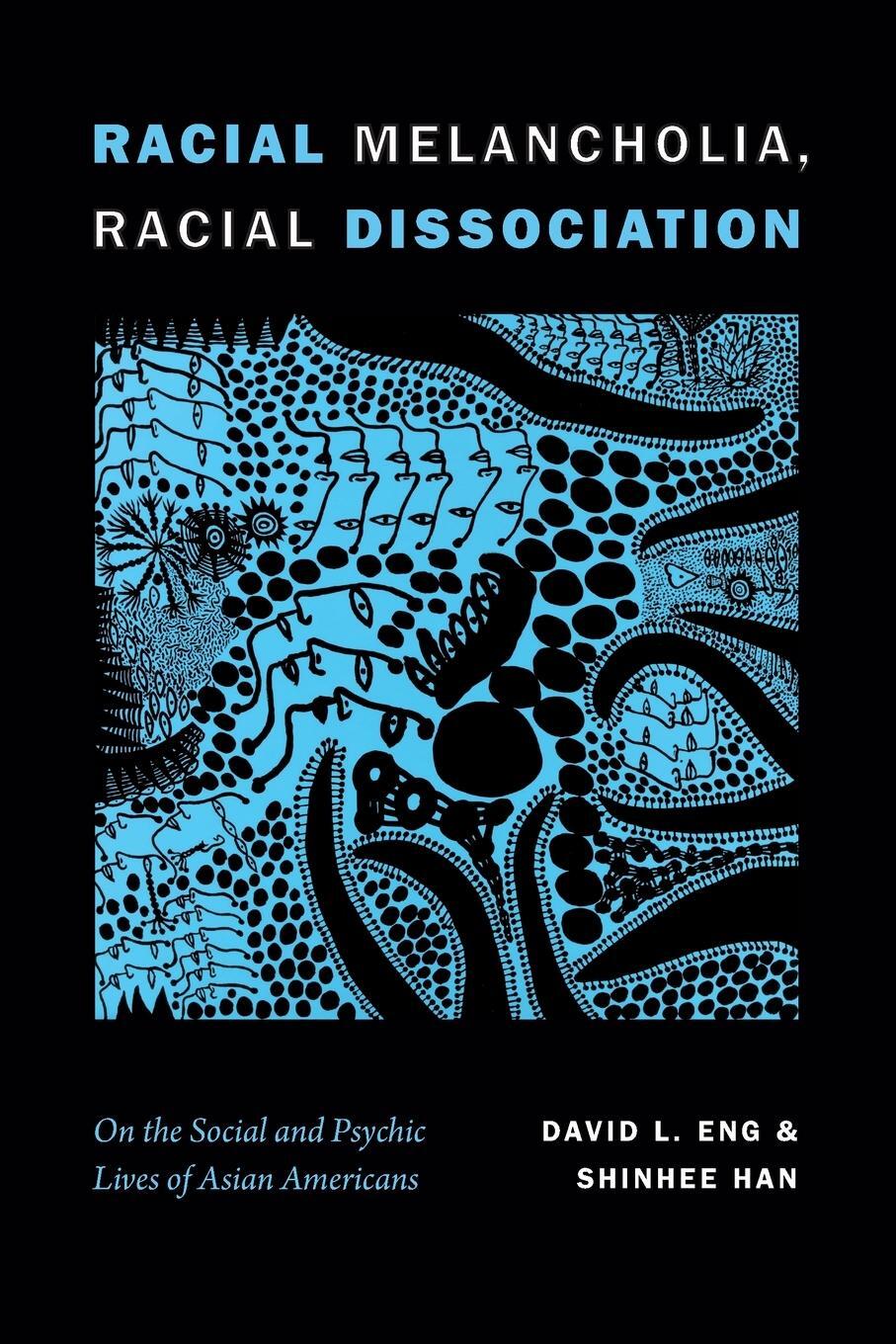 Cover: 9781478001607 | Racial Melancholia, Racial Dissociation | David L. Eng | Taschenbuch