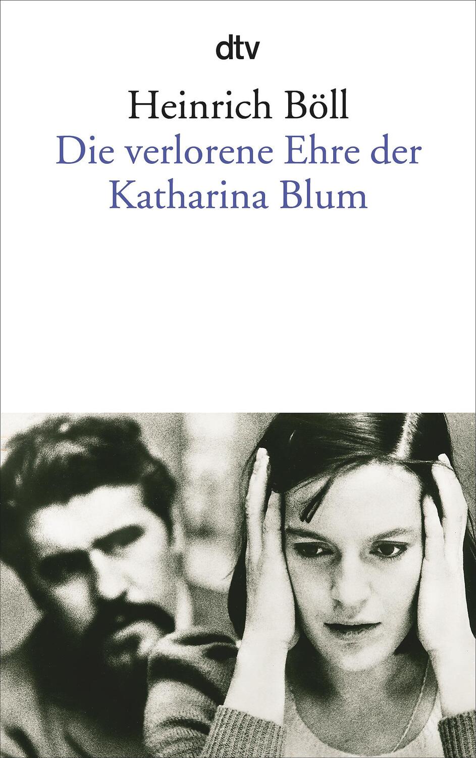 Cover: 9783423011501 | Die verlorene Ehre der Katharina Blum | Heinrich Böll | Taschenbuch