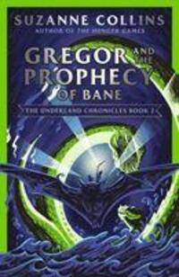 Cover: 9780702303265 | Gregor and the Prophecy of Bane | Suzanne Collins | Taschenbuch | 2020