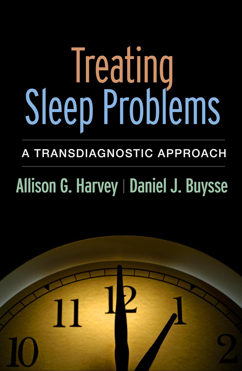 Cover: 9781462531950 | Treating Sleep Problems | A Transdiagnostic Approach | Harvey (u. a.)