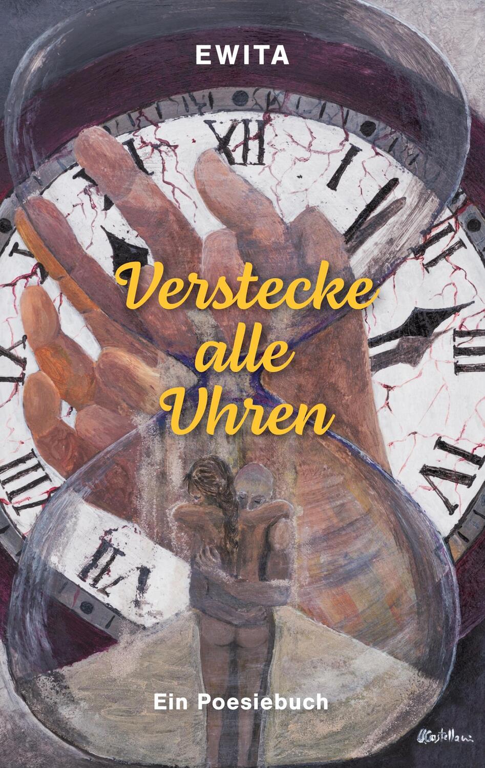 Cover: 9783347659957 | Verstecke alle Uhren | Ein Poesiebuch | Ewita | Taschenbuch | 88 S.