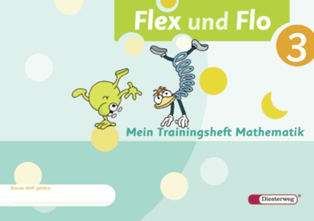 Cover: 9783425132389 | Flex und Flo 3. Mein Trainingsheft Mathematik | Broschüre | Deutsch