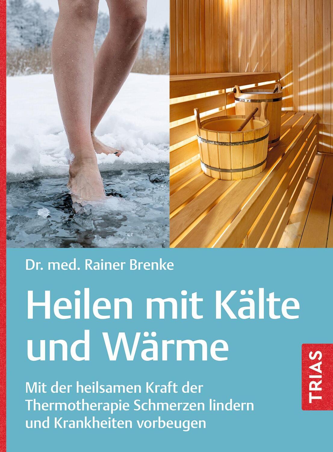 Cover: 9783432117928 | Heilen mit Kälte und Wärme | Rainer Brenke | Taschenbuch | 132 S.