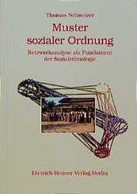 Cover: 9783496026136 | Muster sozialer Ordnung | Thomas Schweizer | Taschenbuch | 306 S.