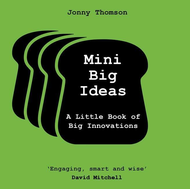 Cover: 9781472298560 | Mini Big Ideas | A Little Book of Big Innovations | Jonny Thomson