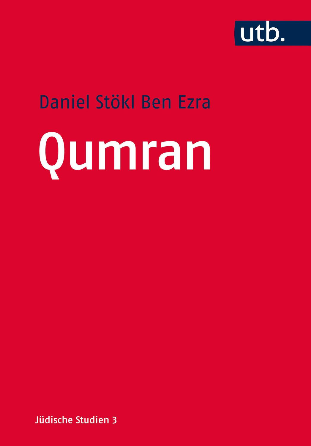 Cover: 9783825246815 | Qumran | Die Texte vom Toten Meer und das antike Judentum | Ezra | UTB
