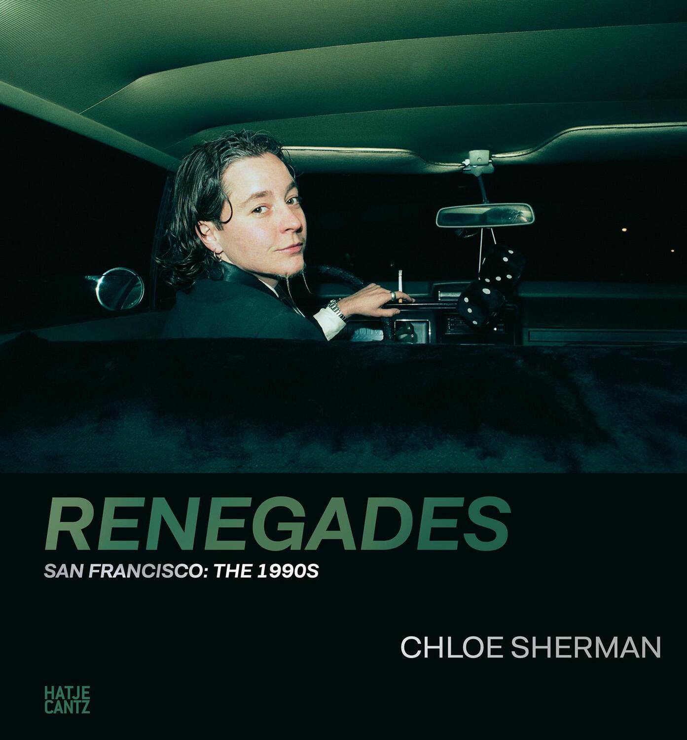 Cover: 9783775755177 | Chloe Sherman | Renegades. San Francisco: The 1990s | Mouratidi | Buch