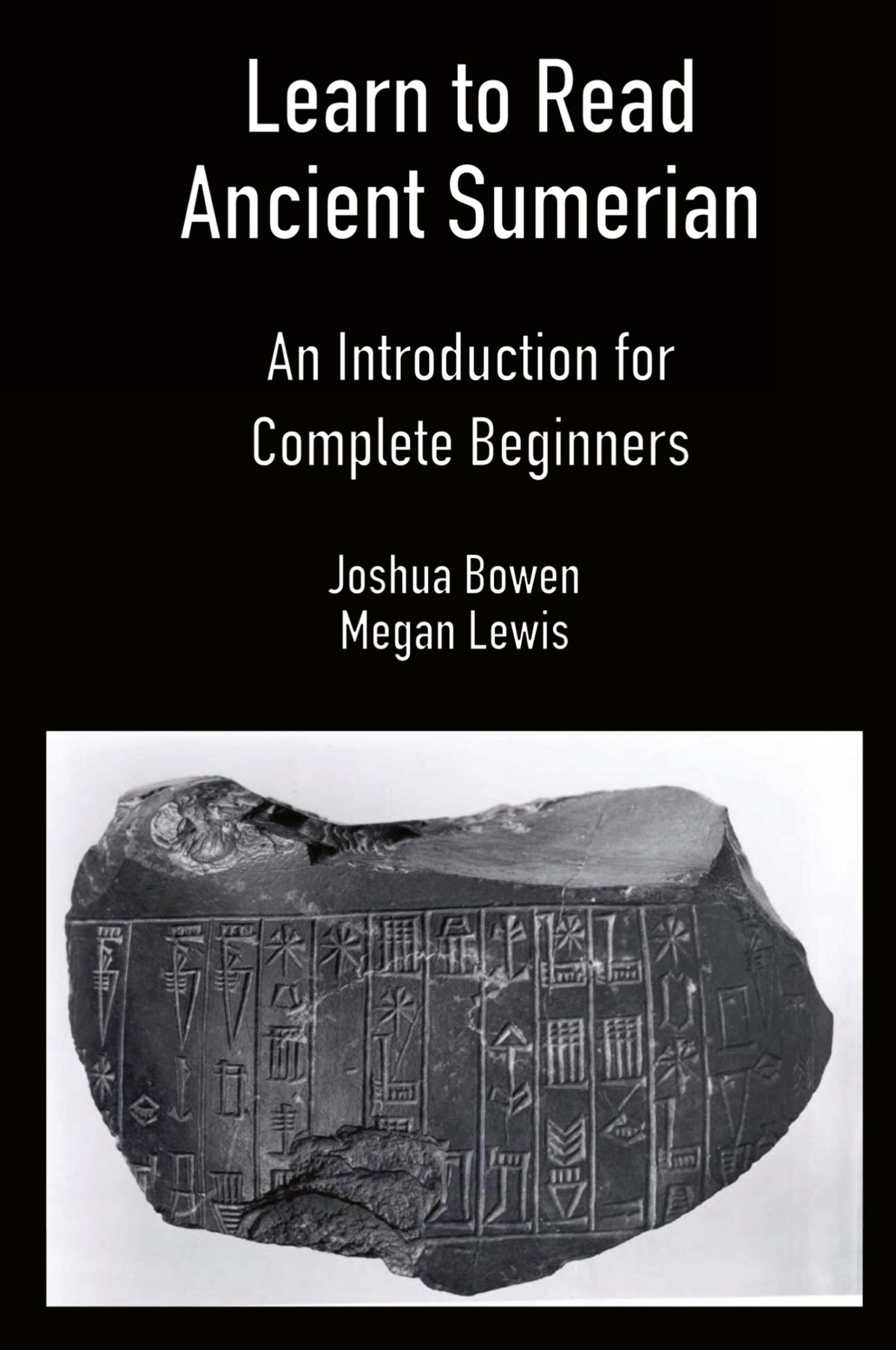 Cover: 9781734358605 | Learn to Read Ancient Sumerian | Joshua Bowen (u. a.) | Taschenbuch