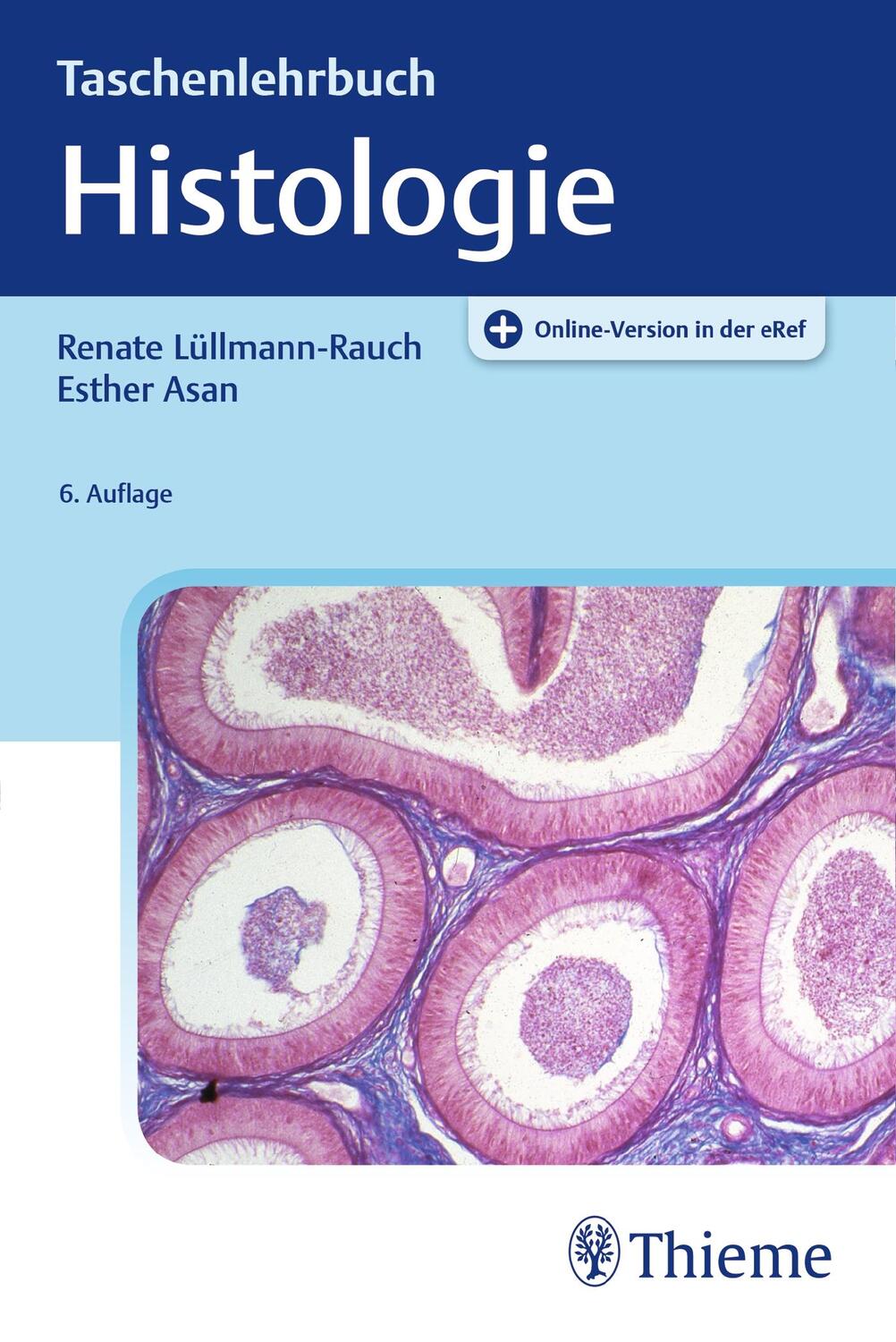 Cover: 9783132425293 | Taschenlehrbuch Histologie | Renate Lüllmann-Rauch (u. a.) | Bundle
