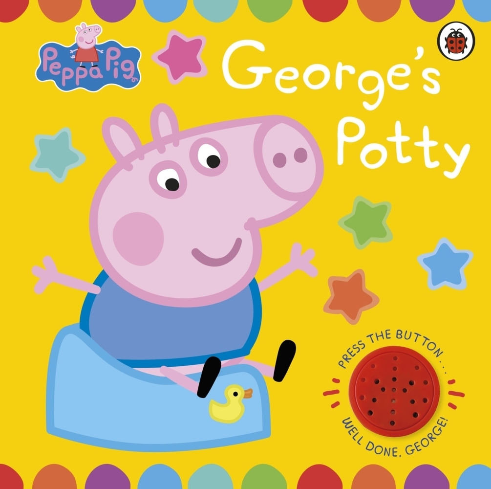 Cover: 9780241476482 | Peppa Pig: George's Potty | A noisy sound book for potty training