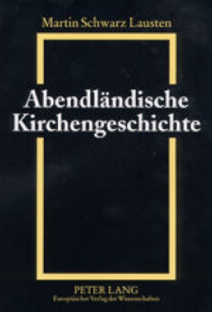 Cover: 9783631501405 | Abendländische Kirchengeschichte | Martin Schwarz Lausten | Buch