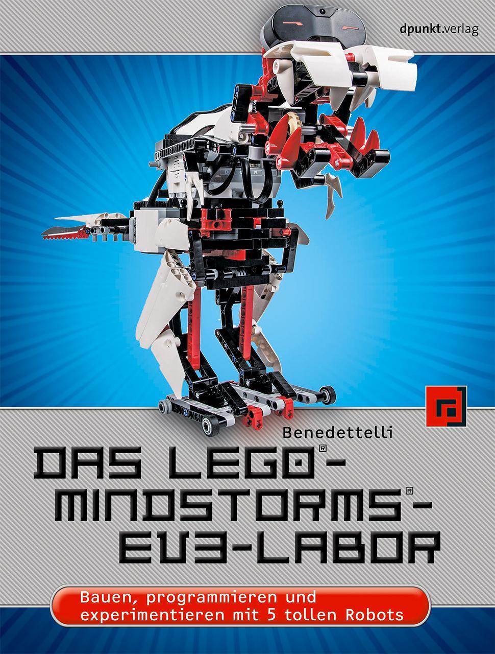 Cover: 9783864901522 | Das LEGO®-MINDSTORMS®-EV3-Labor | Daniele Benedettelli | Taschenbuch