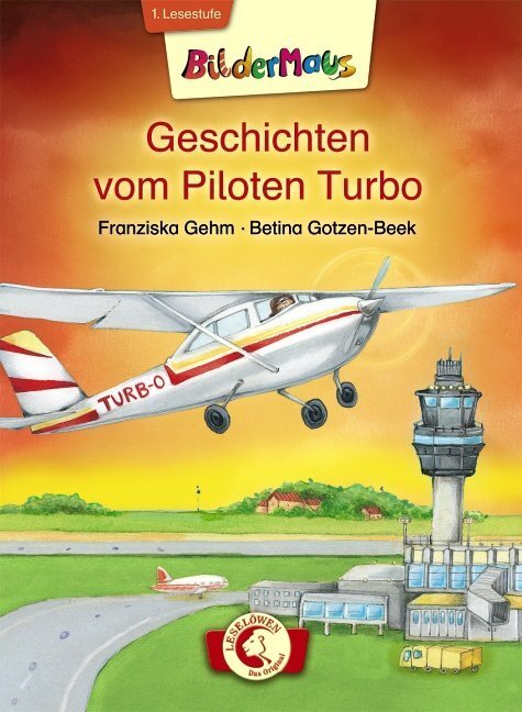 Cover: 9783785570371 | Geschichten vom Piloten Turbo | 1. Lesestufe, Bildermaus | Gehm | Buch