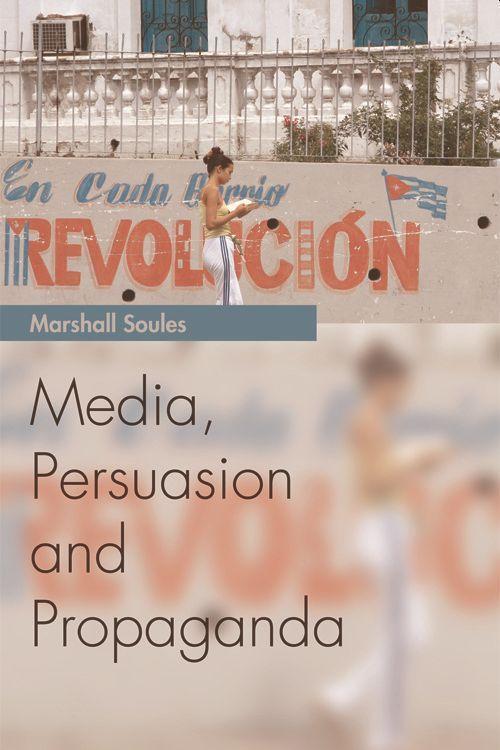 Cover: 9780748644155 | Media, Persuasion and Propaganda | Marshall Soules | Taschenbuch
