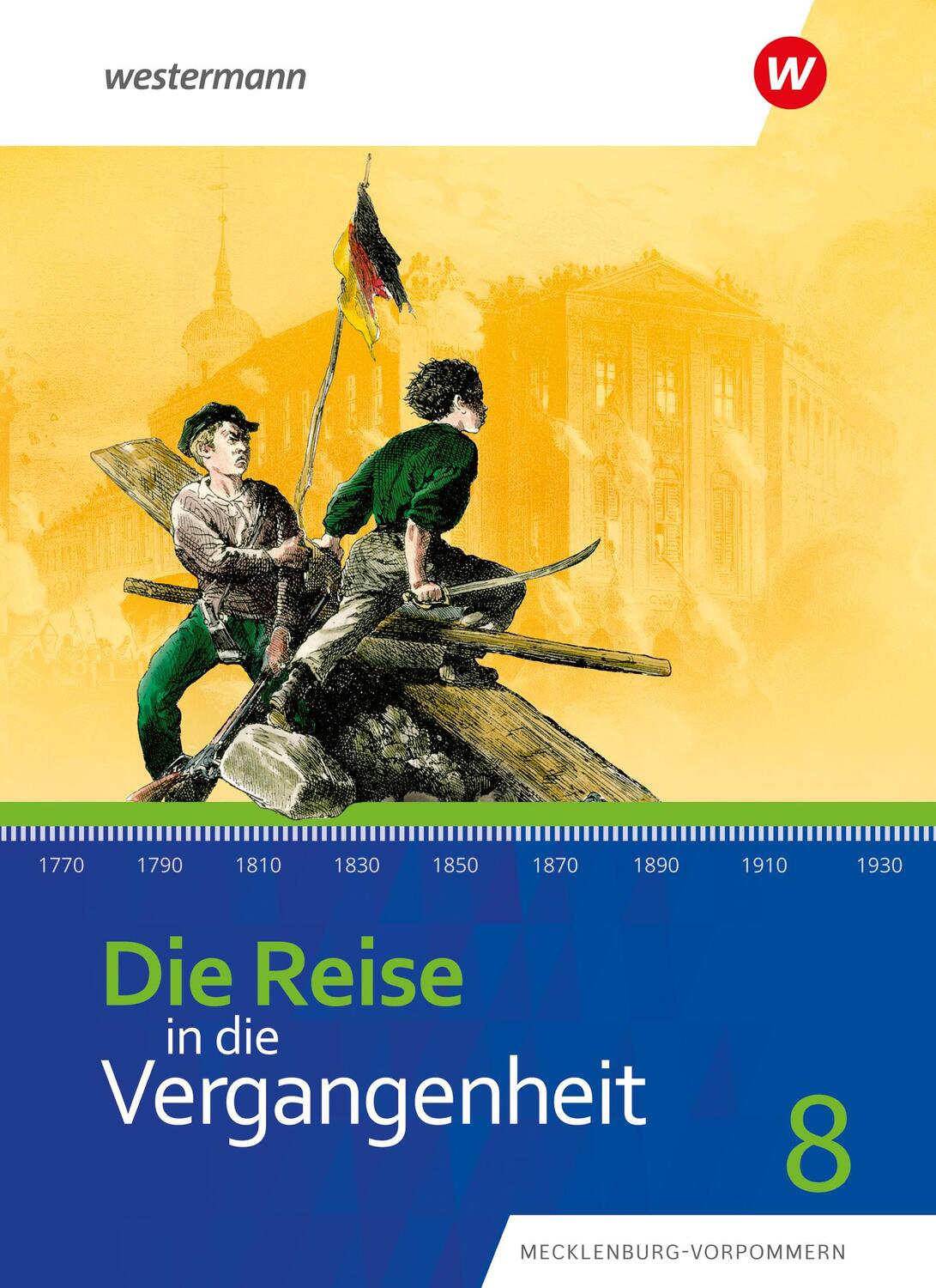 Cover: 9783141428063 | Die Reise in die Vergangenheit 8. Schulbuch. Für...