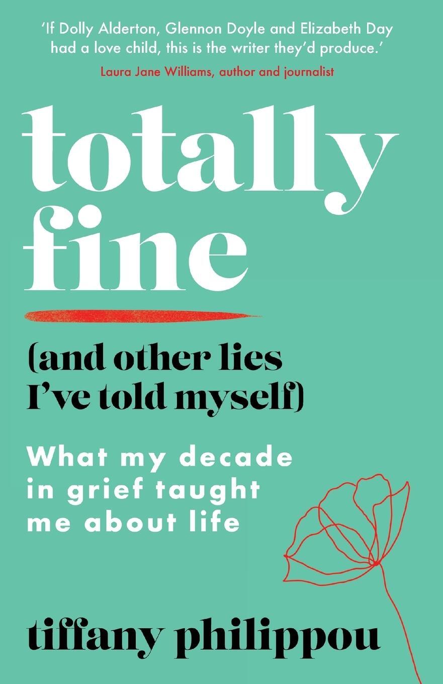 Cover: 9781800197510 | Totally Fine (And Other Lies I've Told Myself) | Tiffany Philippou