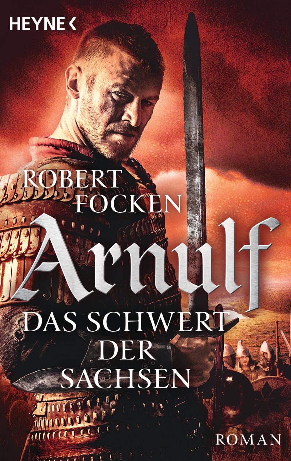 Cover: 9783453471504 | Arnulf 02 - Das Schwert der Sachsen | Die Arnulf-Saga | Robert Focken