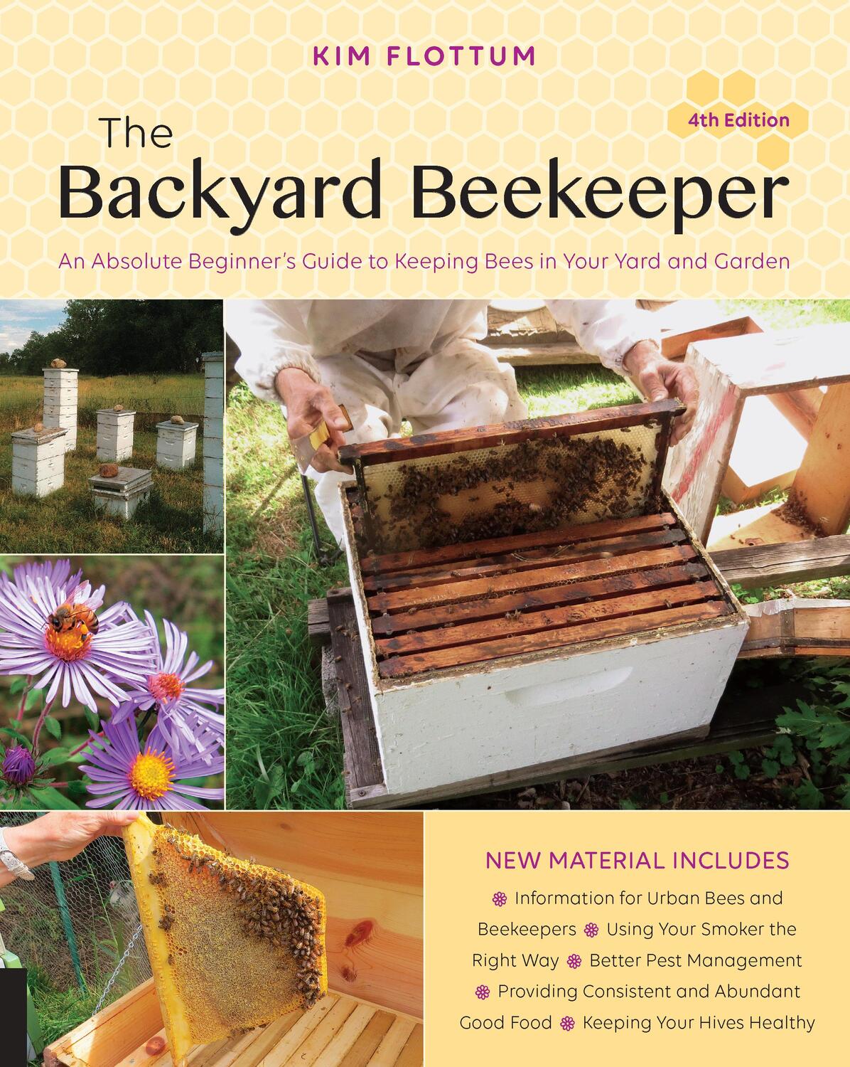 Cover: 9781631593321 | The Backyard Beekeeper, 4th Edition | Kim Flottum | Taschenbuch | 2018