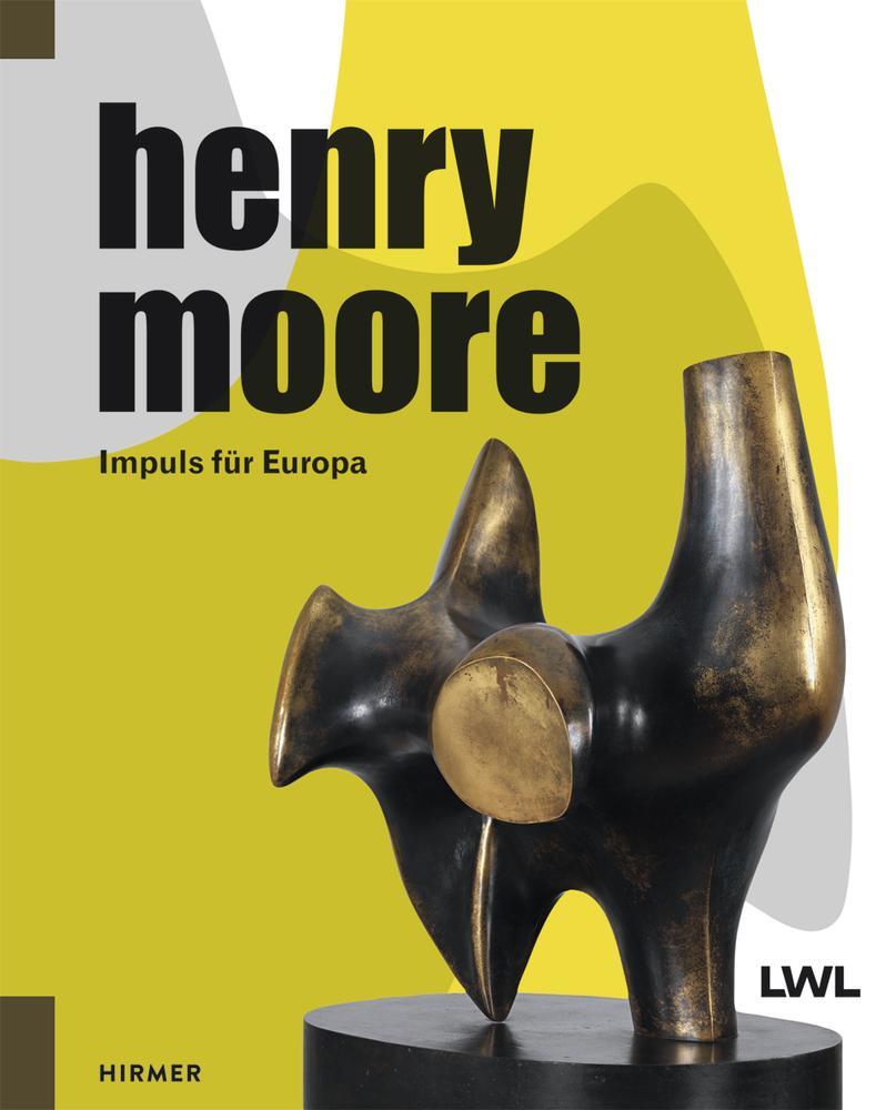 Cover: 9783777426792 | Henry Moore | Impuls für Europa | Hermann Arnhold | Buch | Deutsch