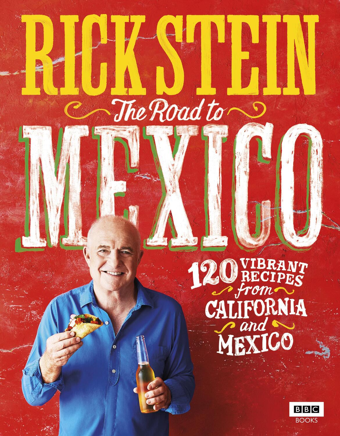 Cover: 9781785942006 | Rick Stein: Road to Mexico | Rick Stein | Buch | BBC Books | Englisch