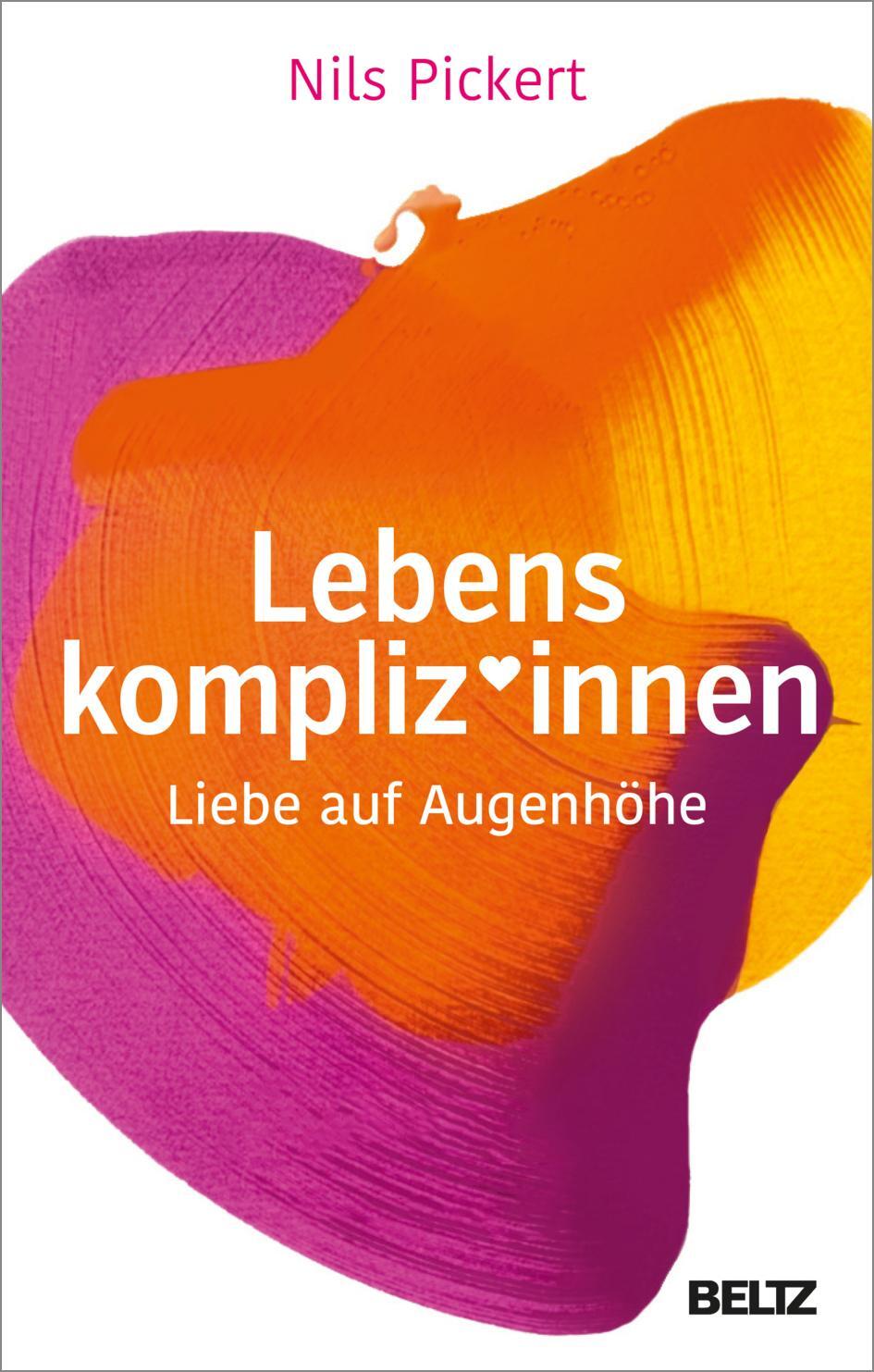 Cover: 9783407867063 | Lebenskompliz*innen | Liebe auf Augenhöhe | Nils Pickert | Taschenbuch