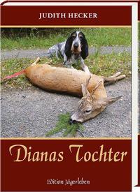 Cover: 9783788819583 | Dianas Tochter | Judith Hecker | Buch | Deutsch | 2019
