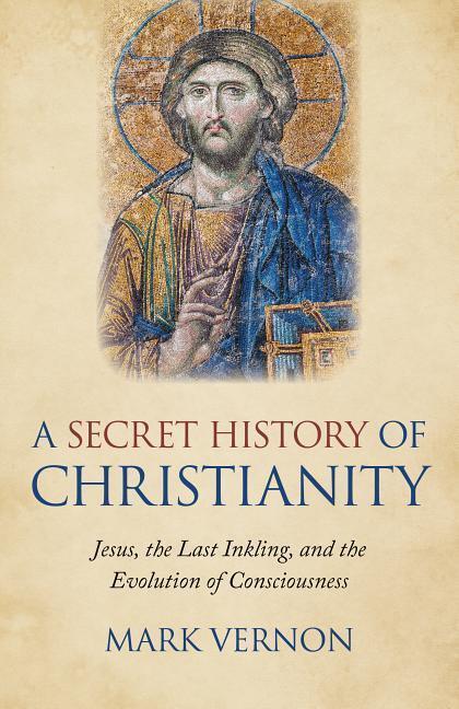 Cover: 9781789041941 | Secret History of Christianity, A | Mark Vernon | Taschenbuch | 2019