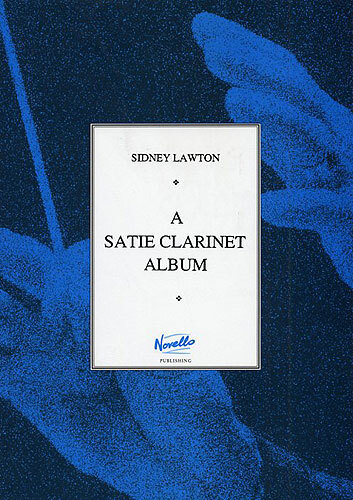 Cover: 9780853603085 | A Satie Clarinet Album | Erik Satie | Buch | Novello and Co
