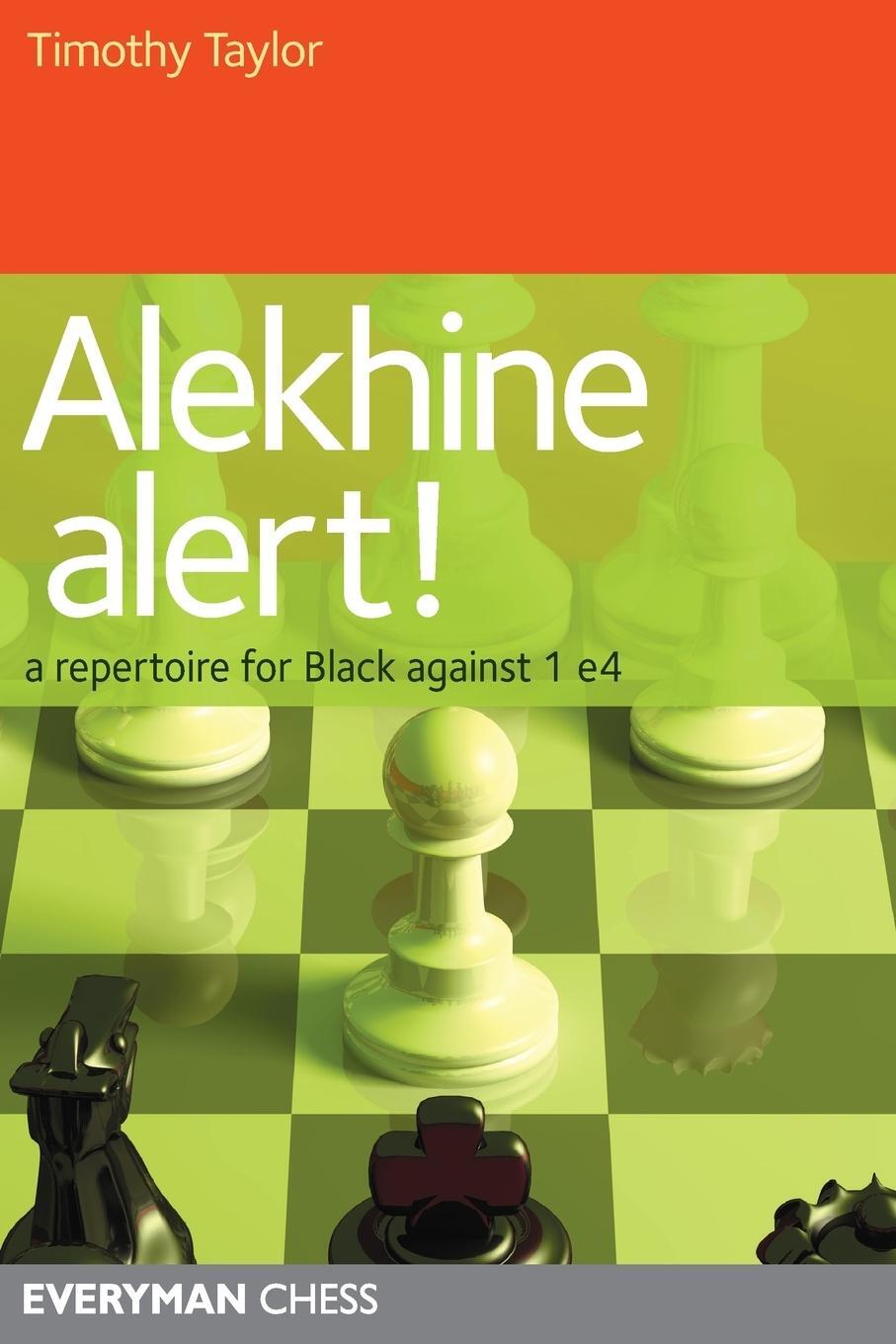 Cover: 9781857446234 | Alekhine Alert! | A repertoire for Black against 1 e4 | Timothy Taylor